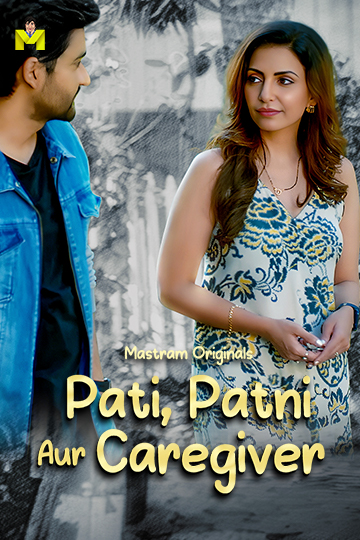 Pati Patni Aur Caregiver Ep 1 to 3
